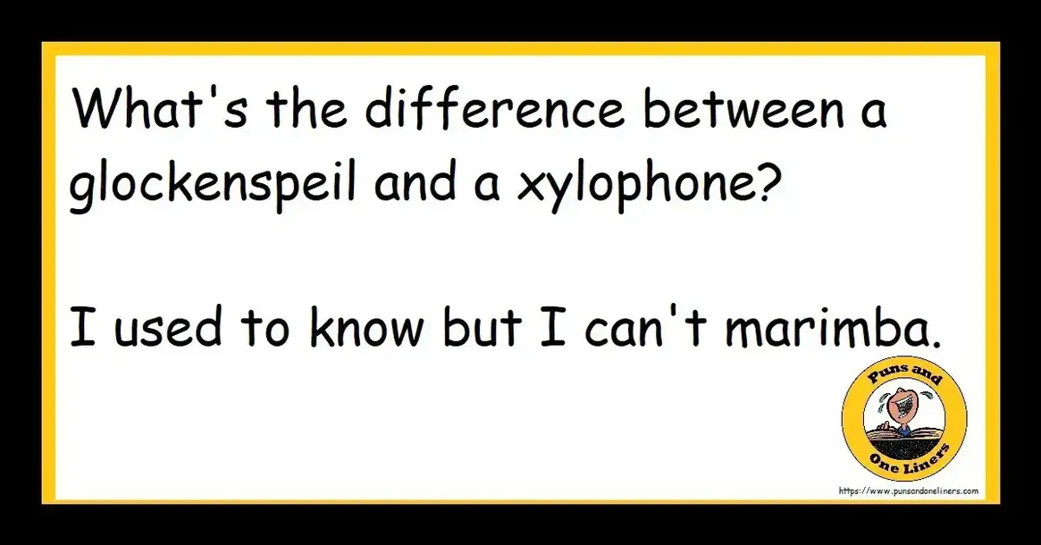 What's the difference between a glockenspeil and a xylophone? I used to know but I can't marimba.