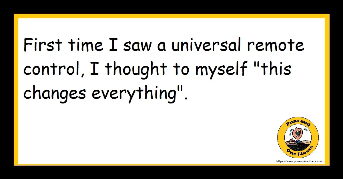 Remote Control Jokes Puns And One Liners