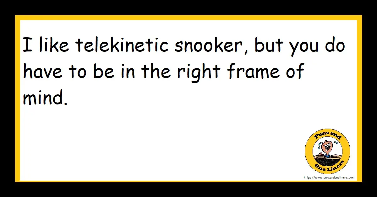 Snooker Jokes Puns And One Liners