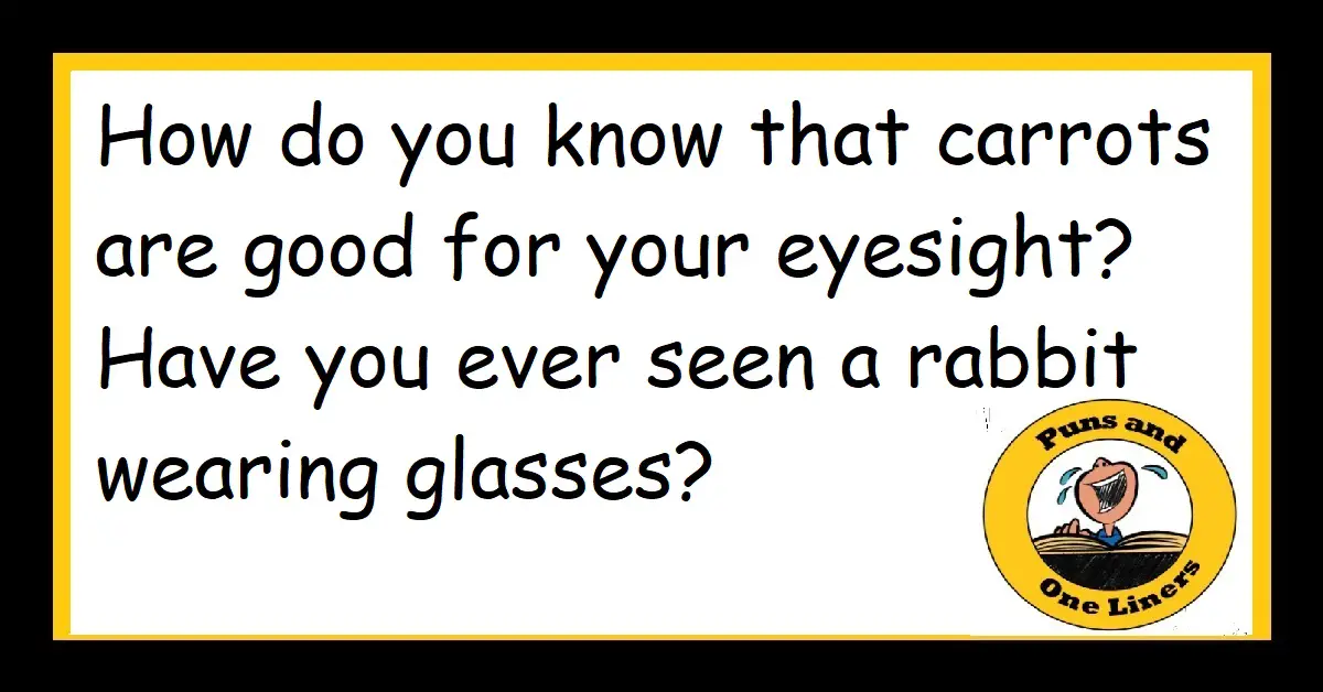 Eye Jokes Puns And One Liners